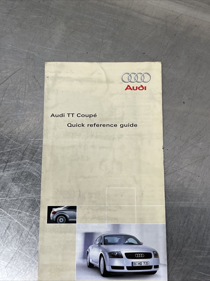 Audi TT Coupe QUICK REFERENCE GUIDE FOR Owners Handbook/Manual 03-06