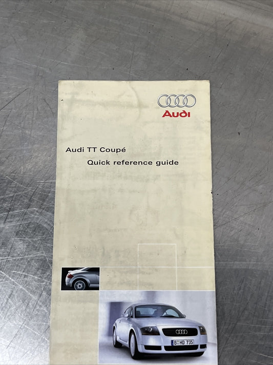 Audi TT Coupe QUICK REFERENCE GUIDE FOR Owners Handbook/Manual 03-06